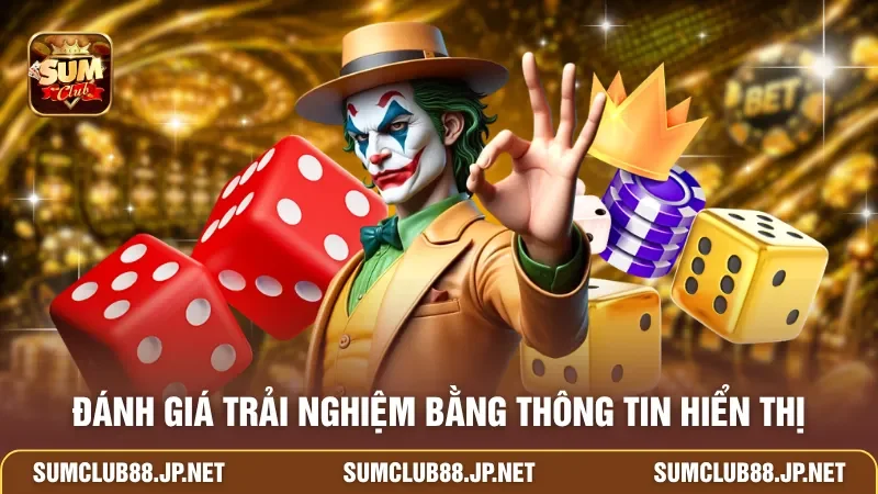Đánh giá trải nghiệm bằng thông tin hiển thị